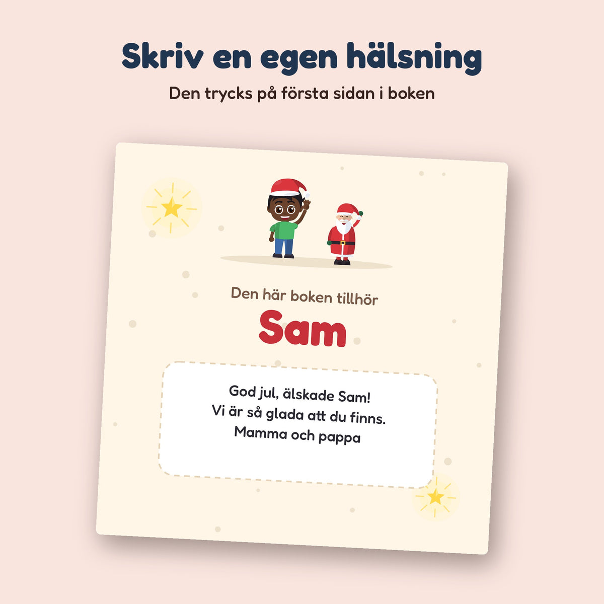Vart är tomten, NAMN